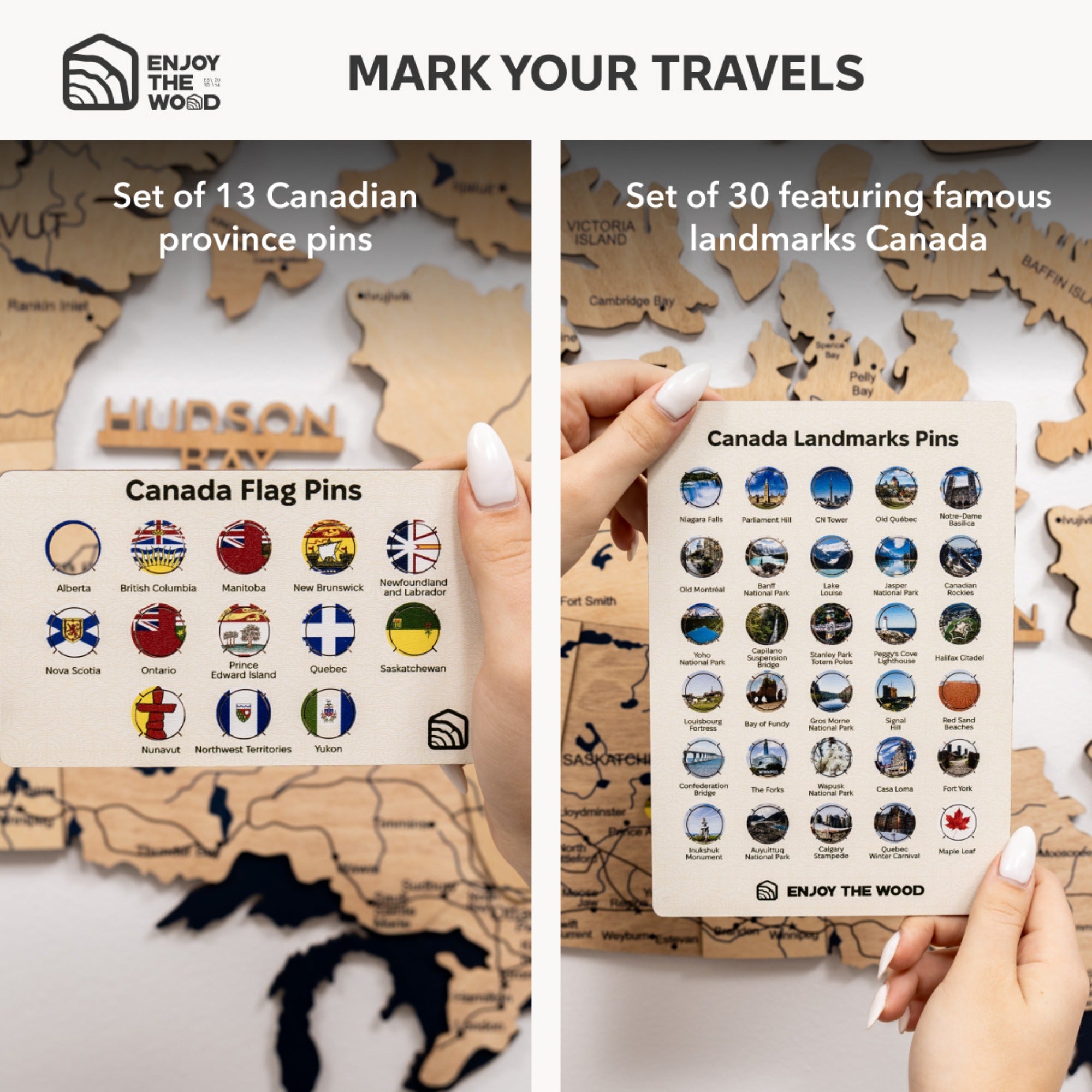 Two sets of Canada-themed pins held over a wooden map with 'Enjoy the Wood' branding.